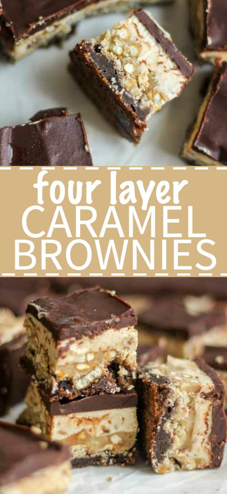 Four Layer Caramel Nougat Brownies splayed out on a counter and then Four Layer Caramel Nougat Brownies stacked on a counter