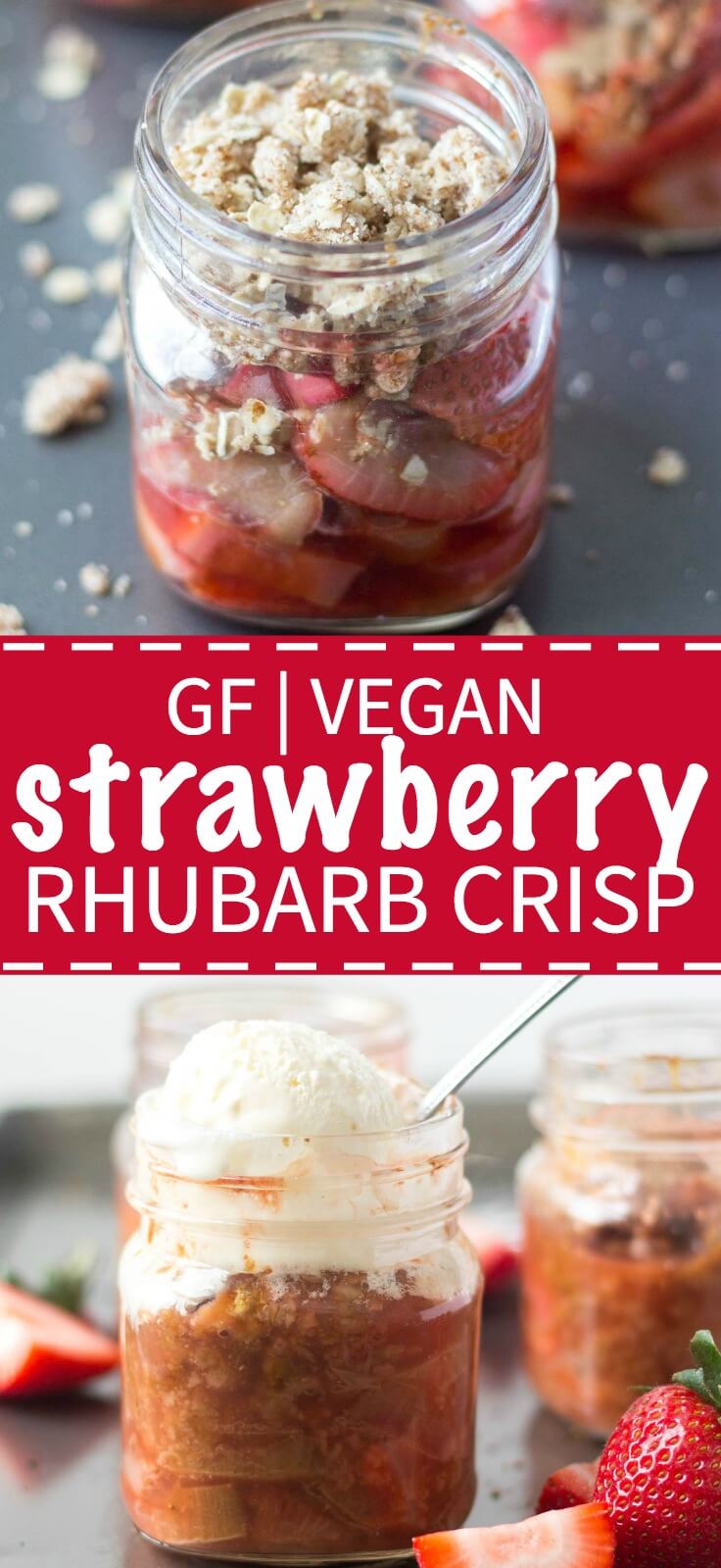 Strawberry Rhubarb Crisp [Vegan, Gluten Free]