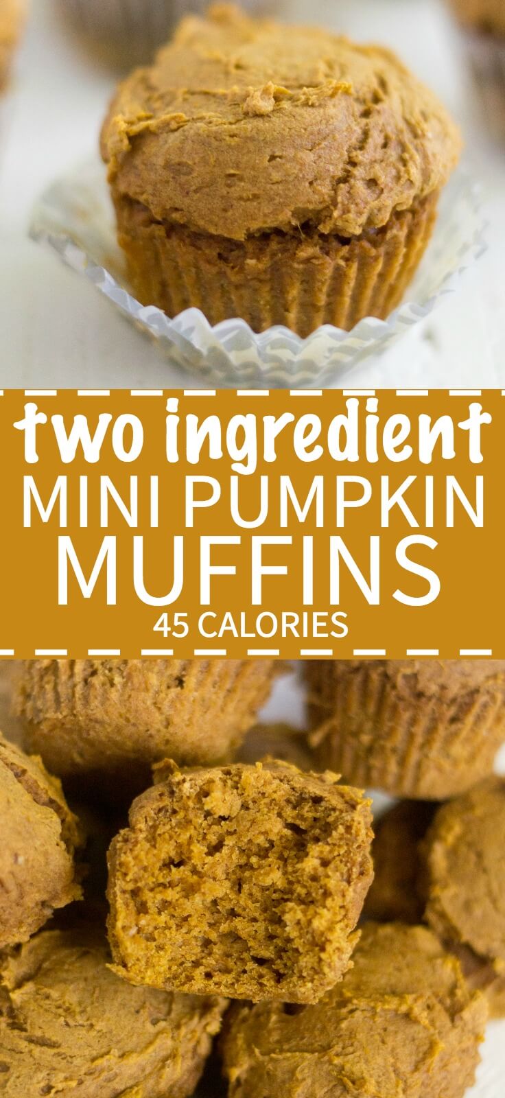 With only two ingredients, these mini pumpkin muffins are as easy as they come. Plus they're only 45 calories each! They're made without oil and eggs and they're so soft and filled with pumpkin spice flavor.