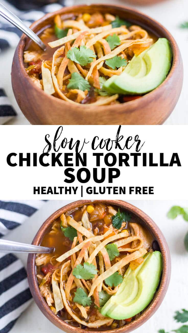 healthy slow cooker chicken tortilla soup