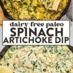 two images of dairy free spinach artichoke dip in a skillet.