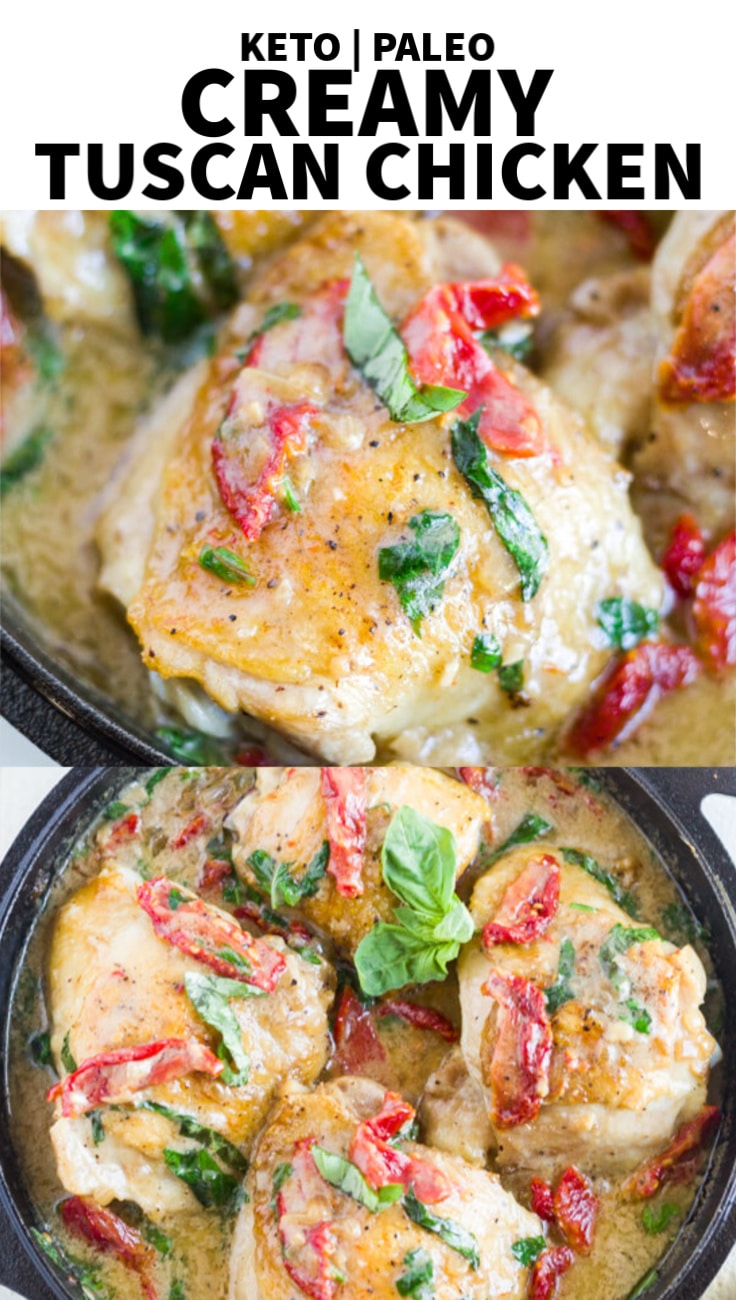 This creamy tuscan chicken recipe is the best healthy dinner recipe! It's full of flavor, but it's keto (low carb!) and paleo. Make it in a cast iron skillet and put it in the oven for a simple, healthy meal. It's made with easy ingredients like chicken thighs, garlic, sun-dried tomatoes and basil. 