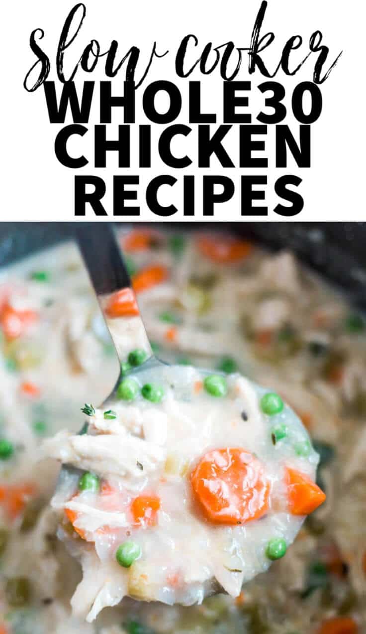 slow cooker whole30 recipes text over healthy chicken soup