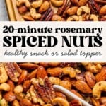 rosemary spiced nuts on a sheet pan and then a scooper full of spiced nuts.