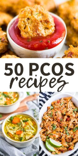 collage of reicpes for the post titled 50 pcos recipes that help to reverse symptoms