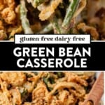 two images of gluten and dairy free green bean casserole in a dish.