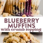 two images of blueberry muffins on a cake stand and then a blueberry muffin with crumb topping on parchment paper