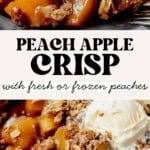 peach apple crisp on a plate with a scoop of vanilla ice cream and then peach apple crisp in a baking dish with a serving spoon.