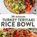 bowl of turkey teriyaki vegetables and rice on a counter and then a close up of ground turkey teriyaki rice bowl