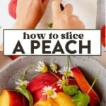 hand slicing a peach with a sharp pairing knife on a cutting board and then slices of peaches in a bowl