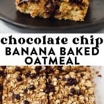 chocolate chip banana baked oatmeal pin