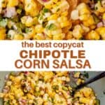 two images showing copycat chipotle corn salsa with the recipe text name