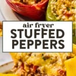 two images of air fryer stuffed peppers on a plate and then an air fryer stuffed pepper cut in half.