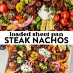 two images of steak nachos on a sheet pan loaded with nacho toppings