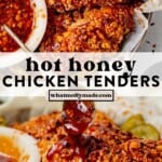 two images of hot honey chicken tenders in a serving tray and then drizzling hot honey over a crispy chicken tender