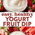 hand dipping into fruit yogurt dip with a watermelon fry and then a bowl of greek yogurt healthy fruit dip on a fruit tray