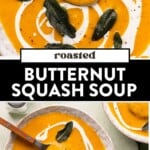 two images of butternut squash soup in a bowl and then two bowls of soup with crispy sage