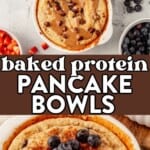 baked protein pancake bowls