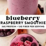 two images of a blueberry raspberry smoothie in a cup with fresh fruit on top.