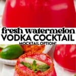 Two bright pink watermelon vodka cocktails in short glasses rimmed with Tajin, garnished with mint and fresh watermelon slices. Text overlay reads “Fresh Watermelon Vodka Cocktail – Mocktail Option!” on a summery Pinterest-style image.