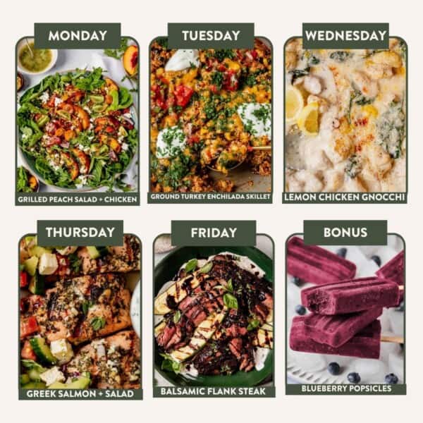 Weekly meal plan graphic with labeled photos: grilled peach salad with chicken (Monday), ground turkey enchilada skillet (Tuesday), lemon chicken gnocchi (Wednesday), Greek salmon with salad (Thursday), balsamic flank steak (Friday), and blueberry popsicles (bonus).