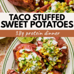 Baked sweet potatoes topped with corn, avocado, herbs, and a creamy sauce, served on a white and green plate with lime wedges. Text reads Taco Stuffed Sweet Potatoes: 38g protein dinner..