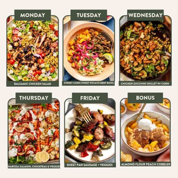Six meal images labeled by day: balsamic chicken salad, sweet potato beef bowl, chicken zucchini skillet with corn, harissa salmon with chickpeas and veggies, sheet pan sausage with veggies, and almond flour peach cobbler.