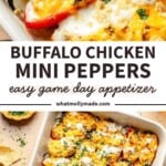 A baking dish with buffalo chicken stuffed mini peppers stuffed with buffalo chicken and melted cheese, garnished with fresh herbs. Text reads: Buffalo Chicken Mini Peppers easy game day appetizer..