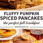 Stack of fluffy pumpkin spiced pancakes with syrup and a dollop of butter on top, served on a plate with a fork—perfect for a cozy fall breakfast recipe.